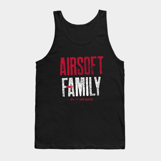 Airsoft Family - 24/7 365 days Tank Top by Airsoft_Family_Tees